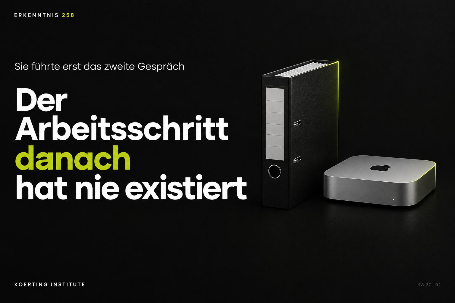 Ich habe so viel Zeit, weil ich nichts mehr zu tun habe
