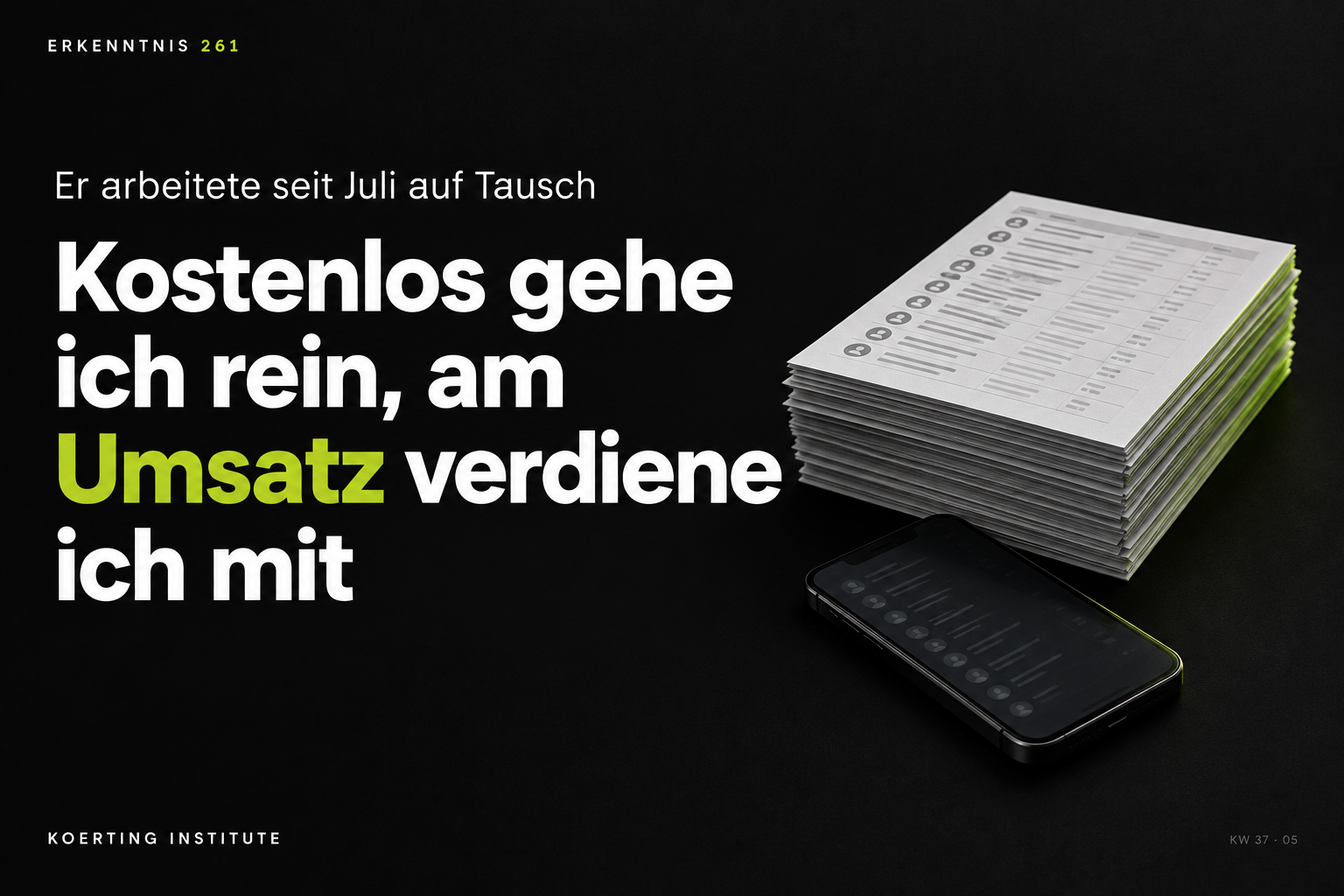 Hör auf zu tauschen, lass dich am Umsatz beteiligen