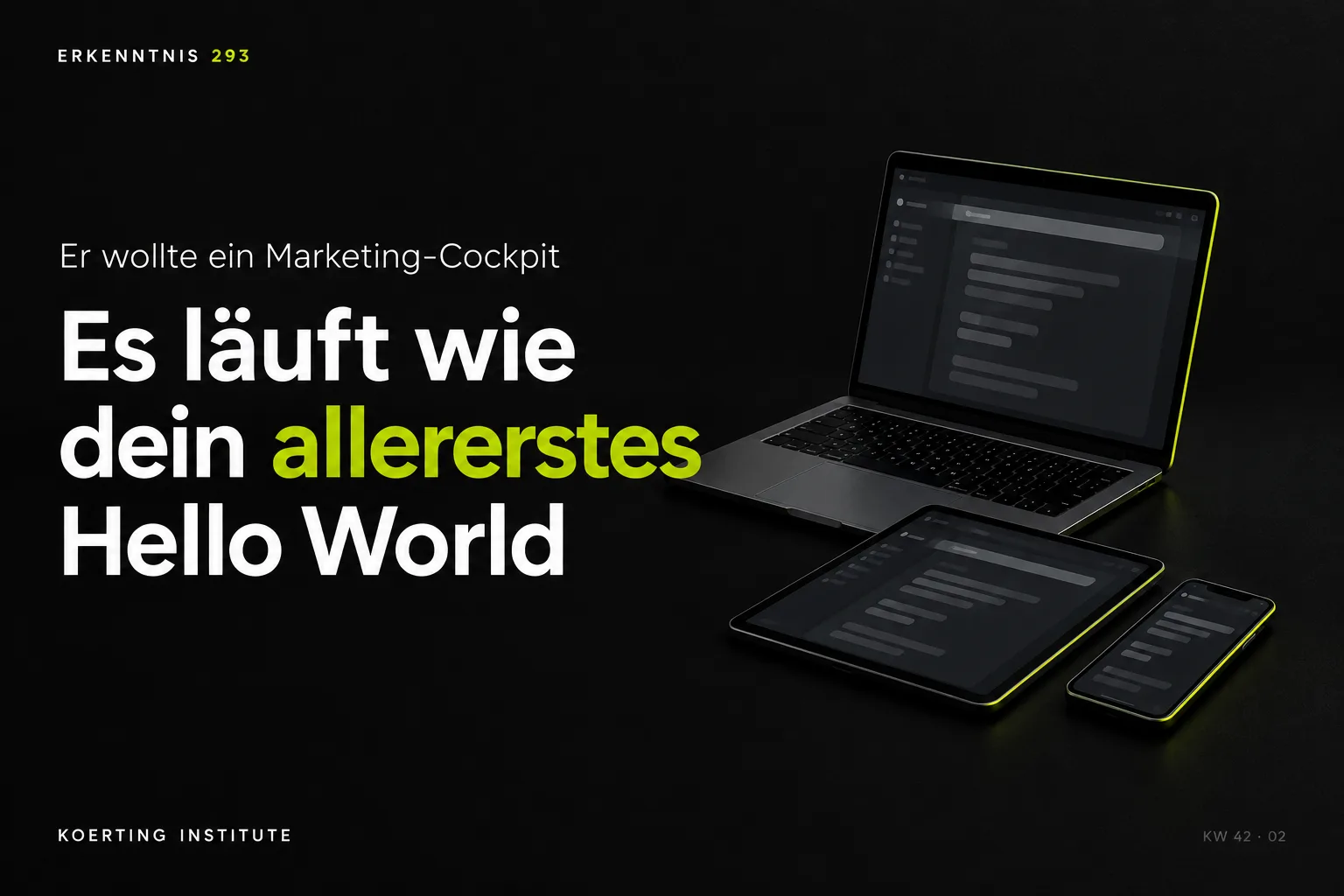 „Am Ende ist alles nur ein Hello World“