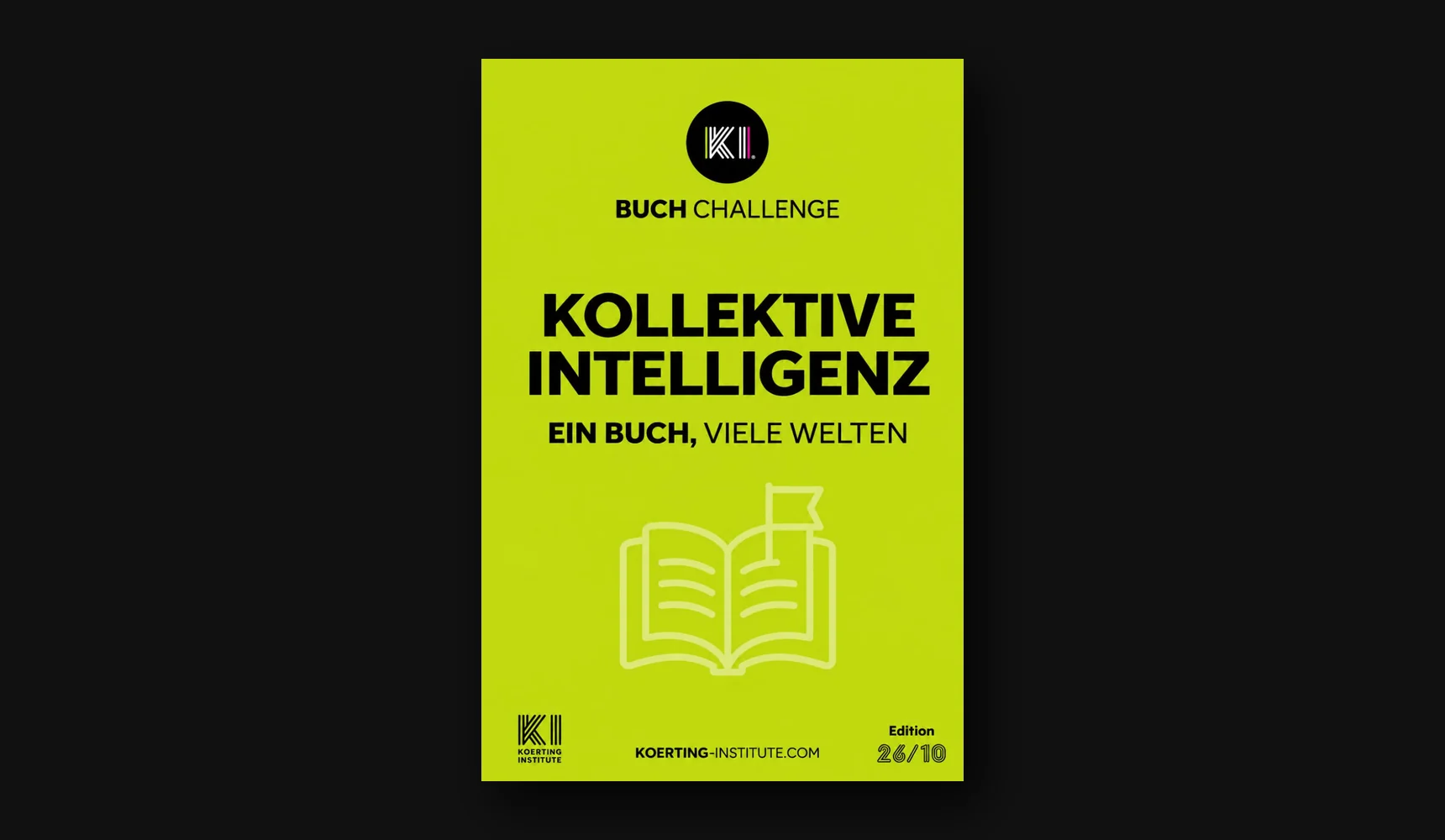 Cover „Kollektive Intelligenz – Ein Buch, viele Welten“ aus der Buch-Challenge des KOERTING INSTITUTE, Edition 26/10