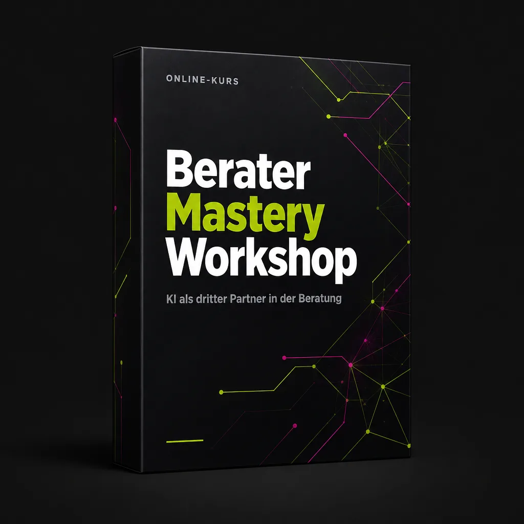 Berater Mastery Workshop – KI als dritter Partner in der Beratung — Online-Kurs