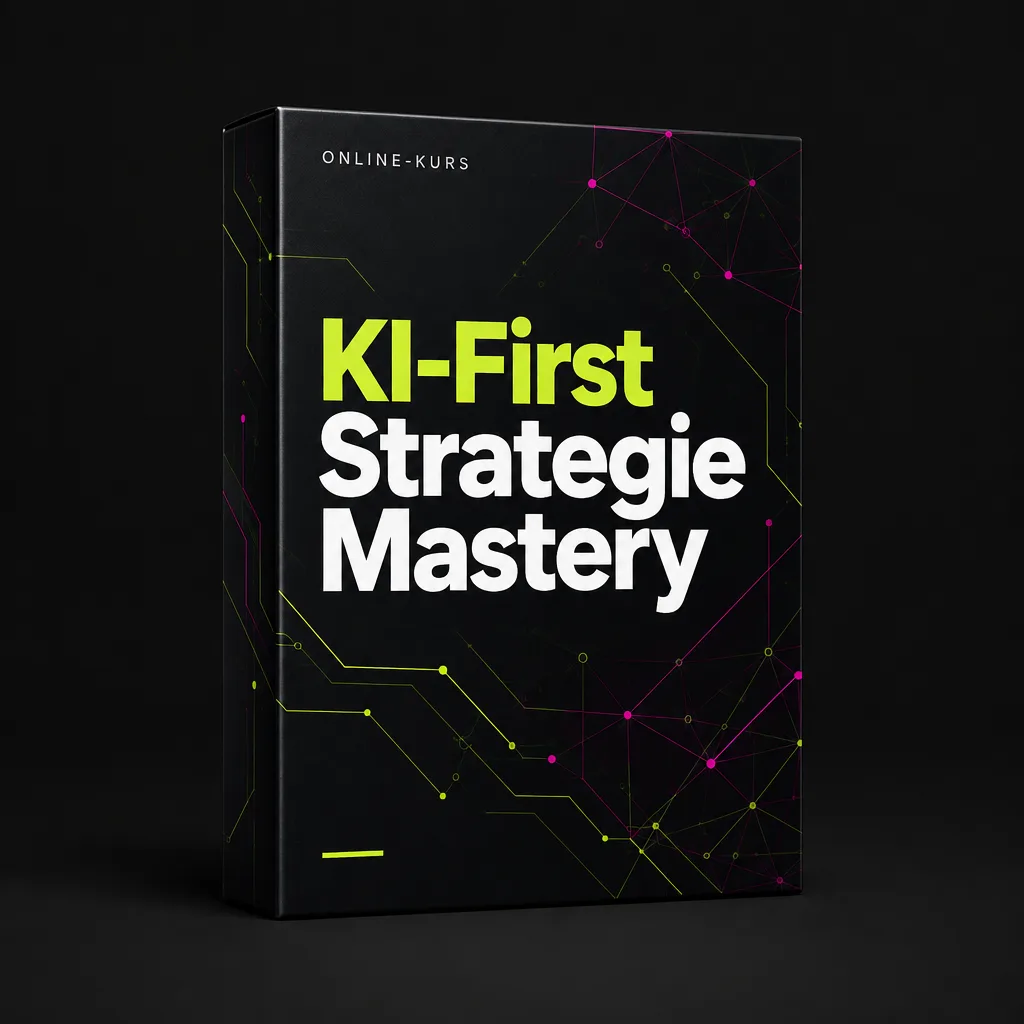 KI-First Strategie Mastery — Online-Kurs