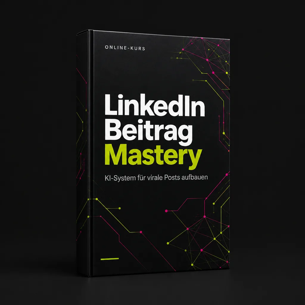 LinkedIn Beitrag Mastery – KI-System für virale Posts aufbauen — Online-Kurs