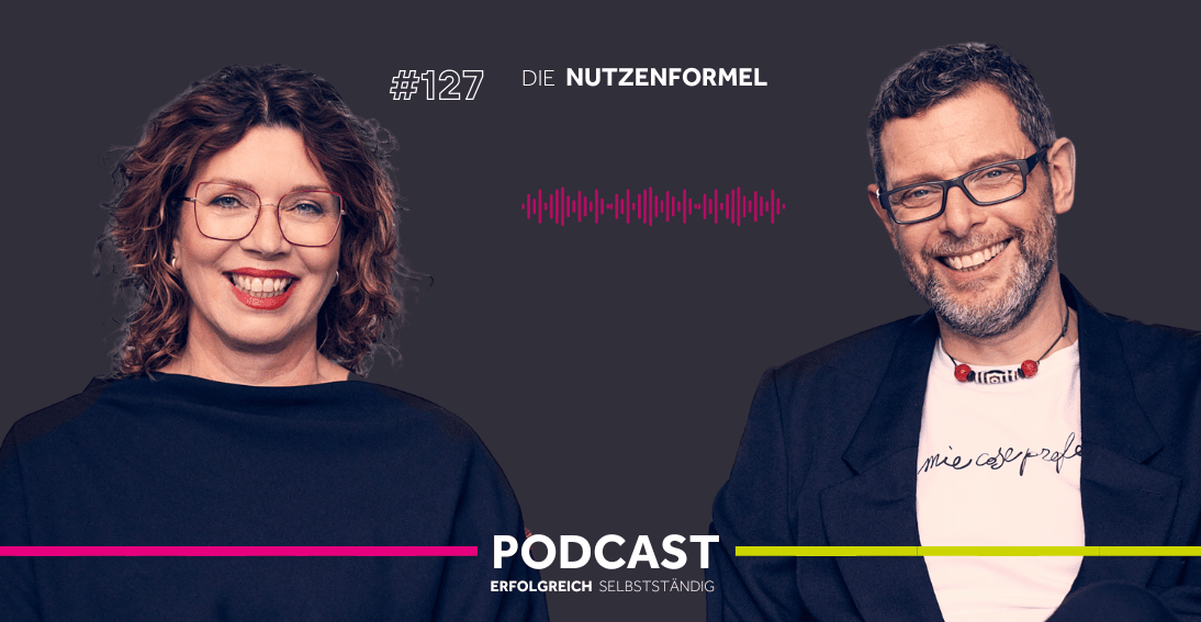 Folge 127: Die Nutzenformel
