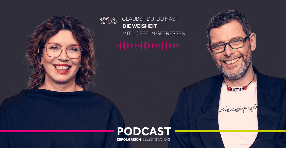 Folge 14: Glaubst Du, du hast die Weisheit mit Löffeln gefressen