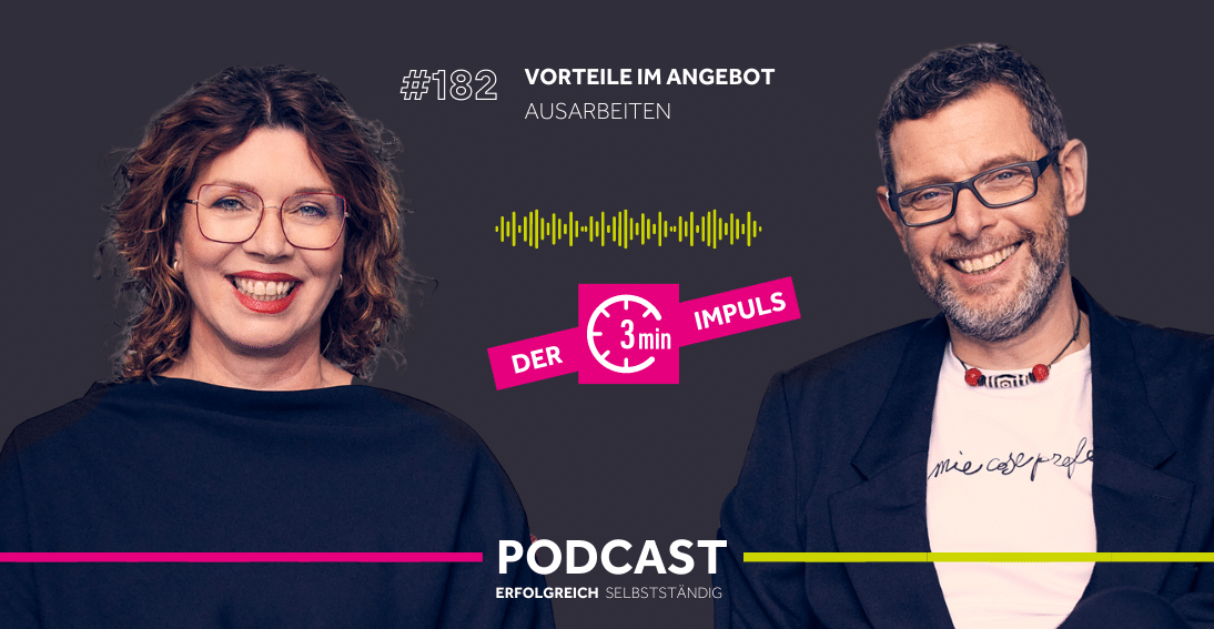 Folge 182: Vorteile im Angebot ausarbeiten (3min-Impuls)