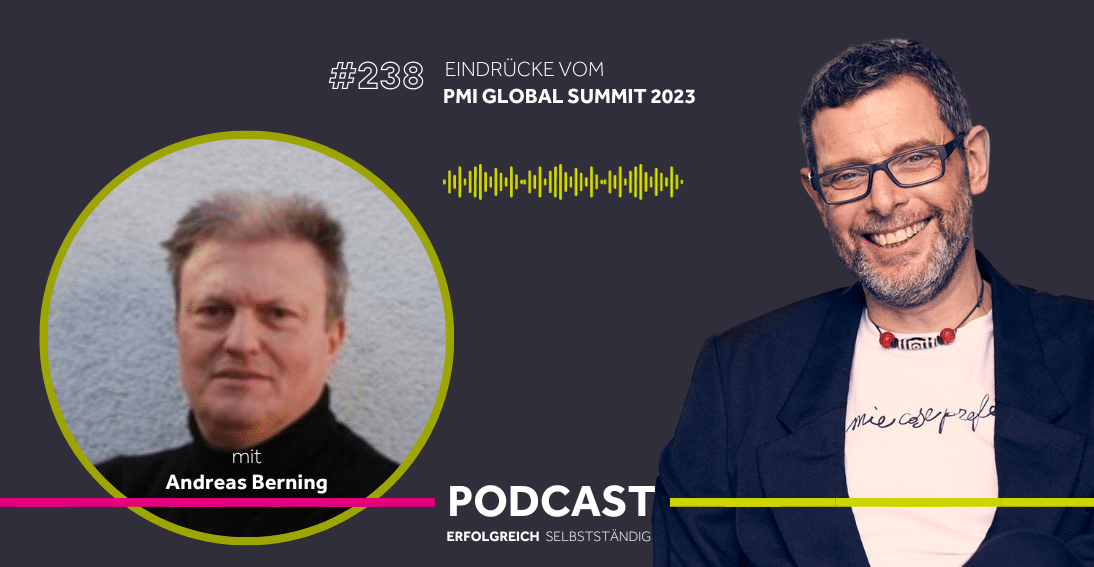 Folge 238: Eindrücke vom PMI Global Summit - Im Gespräch mit Andreas Berning