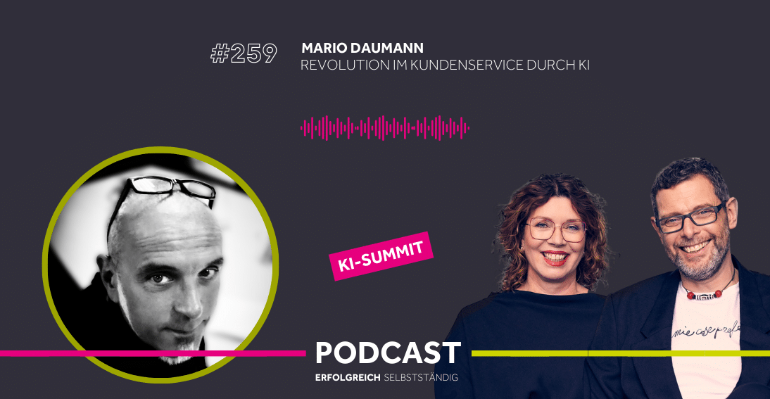 Folge 259: Revolution im Kundenservice durch KI - Im Gespräch mit Mario Daumann