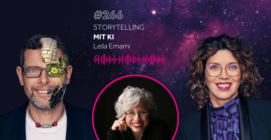 Folge 266: Storytelling mit KI - Im Gespräch mit Leila Emami