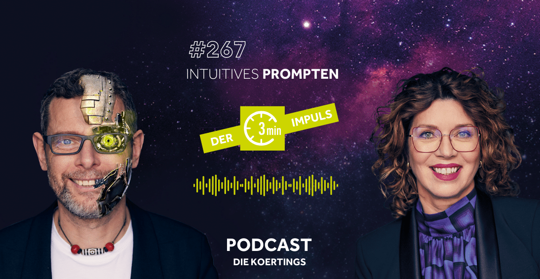 Folge 267: Intuitives Prompten (3min-Impuls)