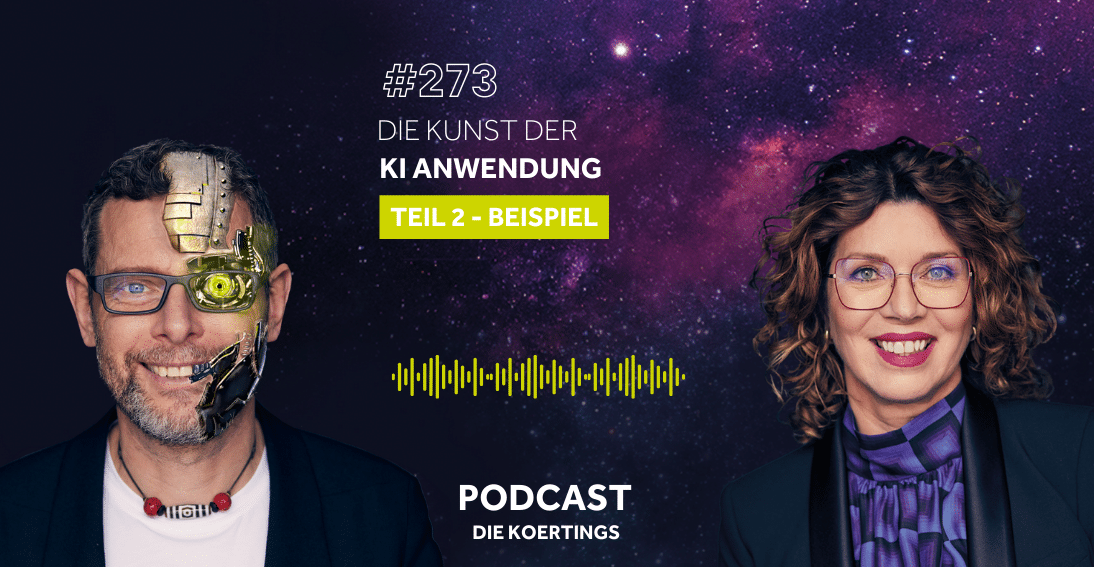 Folge 273: Die Kunst der KI Anwendung - Teil 2: Beispiel