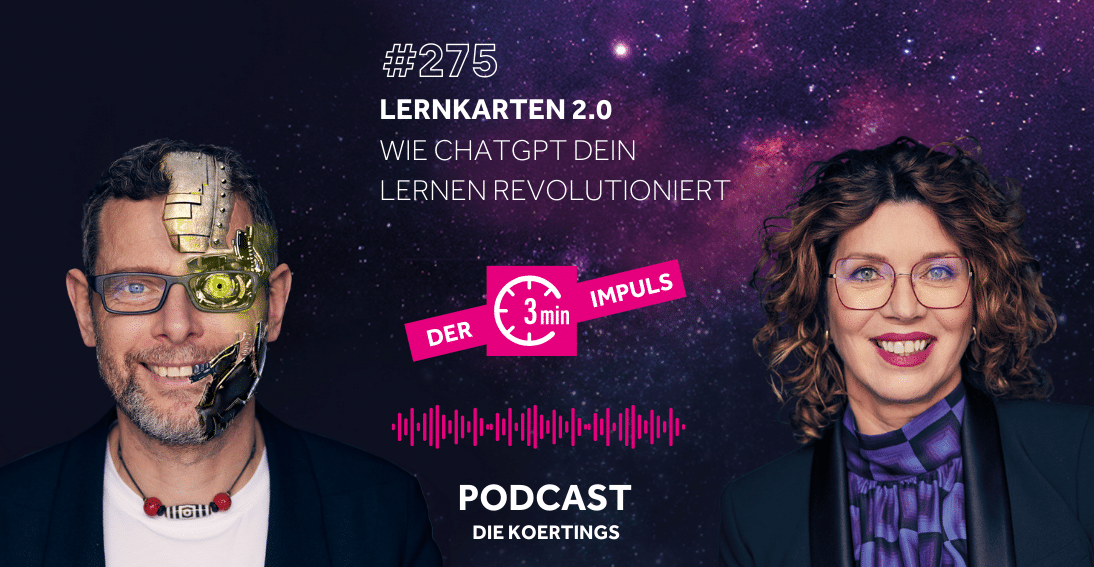 Folge 275: Lernkarten 2.0: Wie ChatGPT dein Lernen revolutioniert! (3min-Impuls)