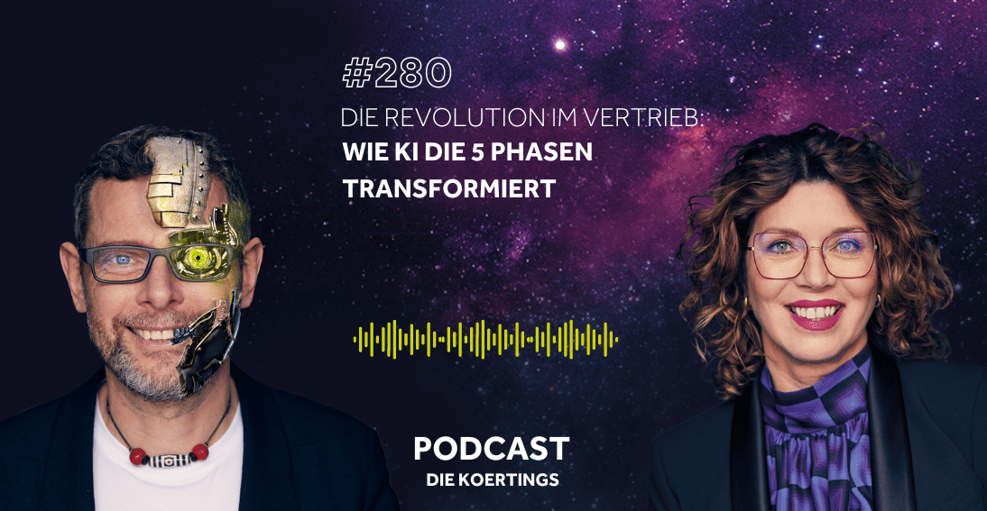 Folge 280: Die Revolution im Vertrieb: Wie KI die fünf Phasen transformiert