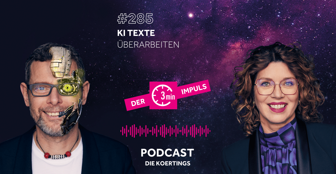 Folge 285: KI Texte überarbeiten (3min-Impuls)