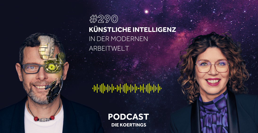 Folge 290: Künstliche Intelligenz in der modernen Arbeitswelt