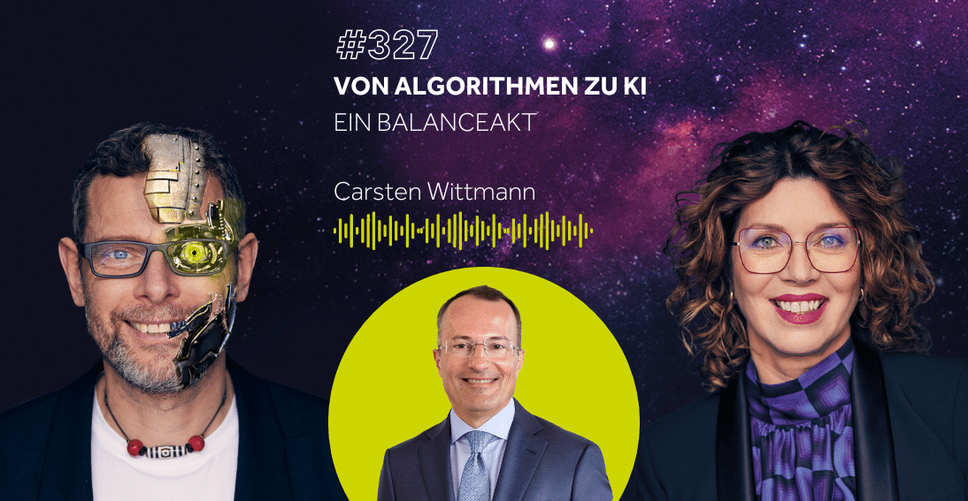 Folge 327: Von Algorithmen zu Künstlicher Intelligenz: Ein Balanceakt - Im Gespräch mit Carsten Wittmann (3min-Impuls)