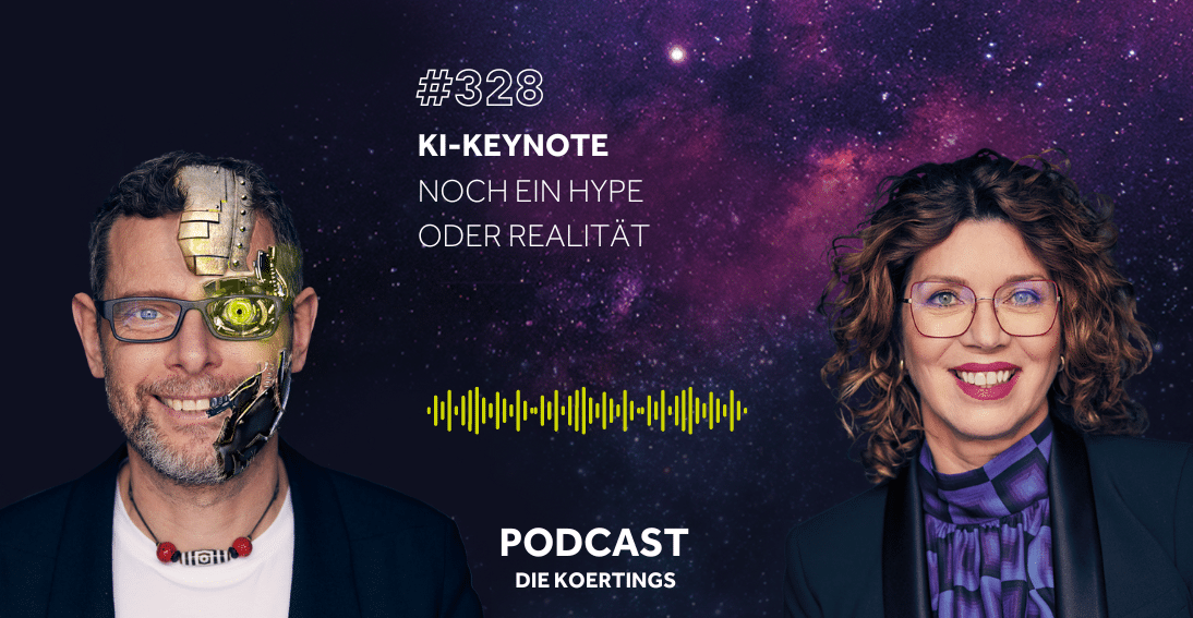 Folge 328: KI-Keynote: noch ein Hype oder Realität?
