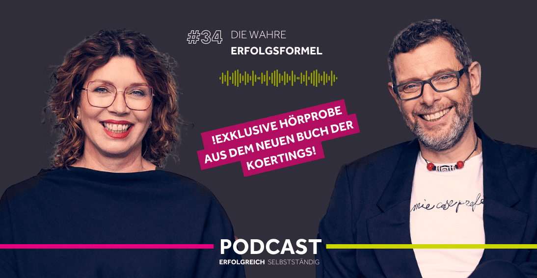 Folge 34: Die wahre Erfolgsformel - Exklusive Hörprobe aus unserem neuen Buch