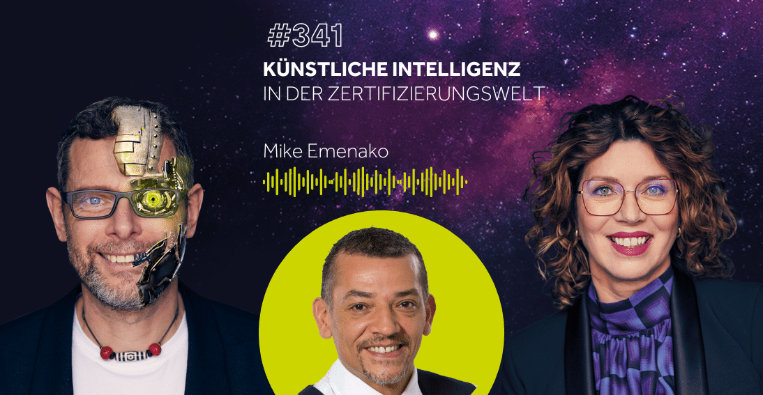 Folge 341: Künstliche Intelligenz in der Zertifizierungswelt - Im Gespräch mit Mike Emenako