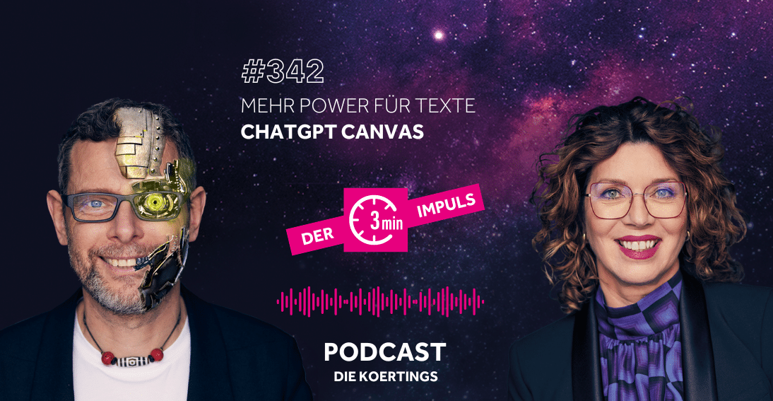 Folge 342: Mehr Power für Texte: chatGPT Canvas (3min-Impuls)