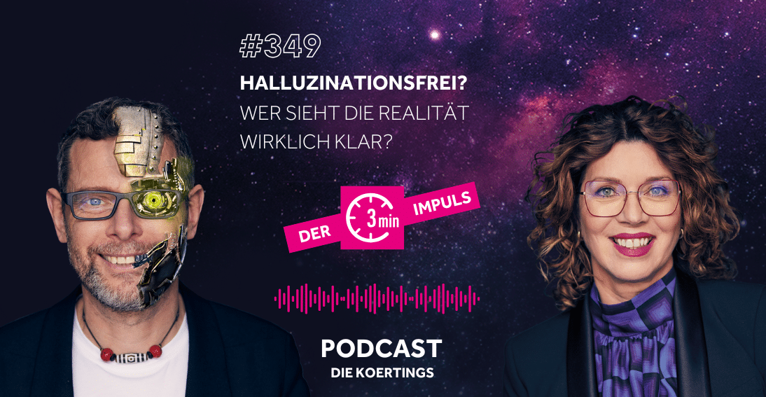 Folge 349: Halluzinationsfrei? Wer sieht die Realität wirklich klar? (3min-Impuls)