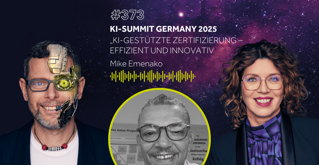 Folge 373: KI-gestützte Zertifizierung - Mike Emenako (KI-Summit Germany Special)
