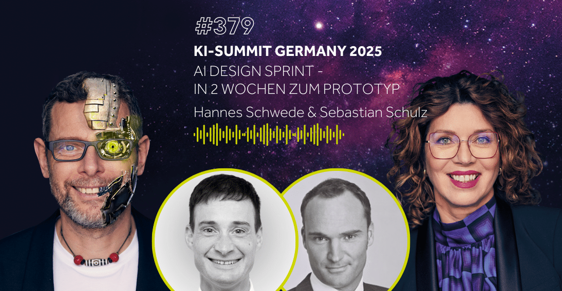 Folge 379: AI Design Sprint - Hannes Schwede & Sebastian Schulz (KI-Summit Germany Special)
