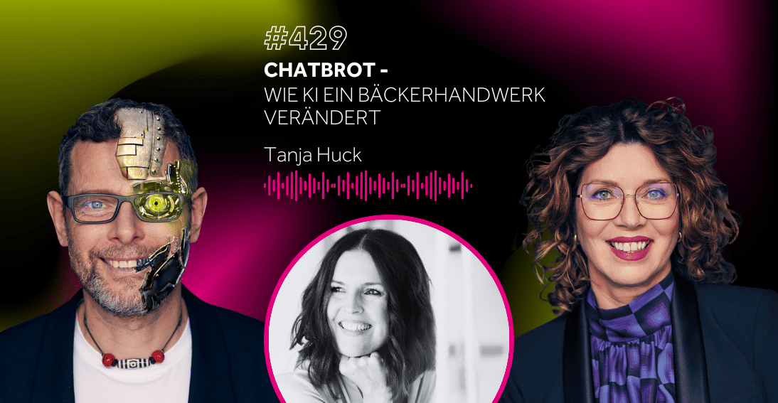 Folge 429: ChatBrot: Wie KI ein Bäckerhandwerk verändert - Im Gespräch mit Tanja Huck