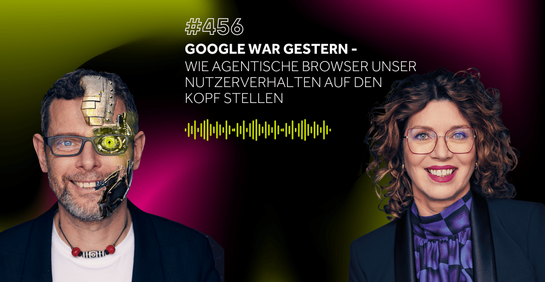 Folge 456: Google war gestern: Wie agentische Browser unser Nutzerverhalten auf den Kopf stellen