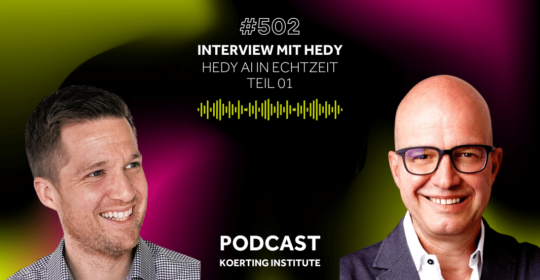 Folge 502: Interview mit Hedy ai: Wie Julian Pscheid Meetings, Lernen und Gesundheit neu denkt