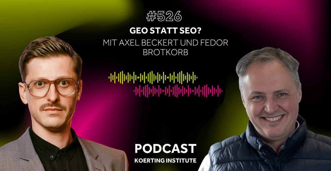Folge 526: GEO statt SEO?: Mit Axel Beckert und Fedor Brotkorb