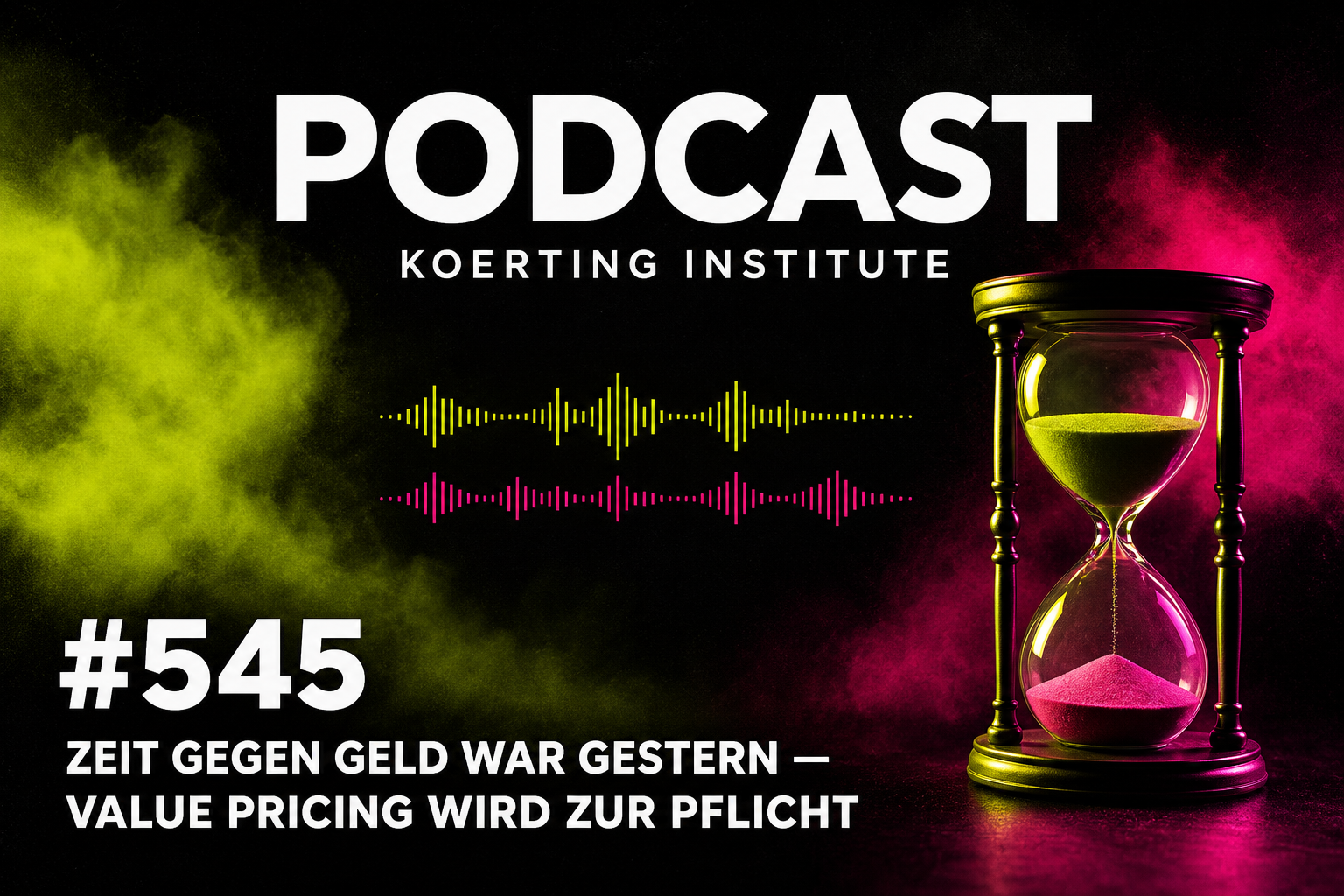 Folge 545: Value Pricing mit KI: Warum Zeit gegen Geld als Modell bricht