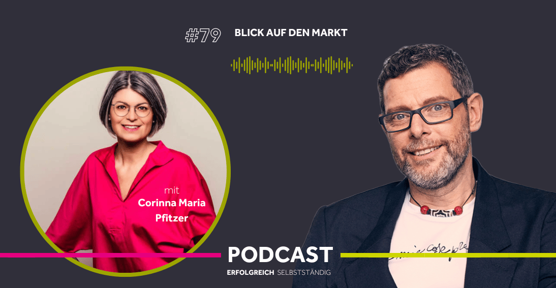 Folge 79: Blick auf den Markt - Im Gespräch mit Corinna Maria Pfitzer